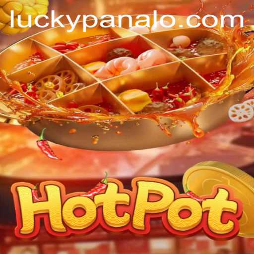 Exploring the Excitement of Hotpot: A Deep Dive into PANALO.WIN's Latest Gaming Sensation