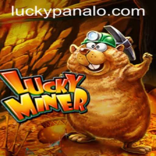 Discover the Thrilling World of LuckyMiner: A Dive into PANALO.WIN