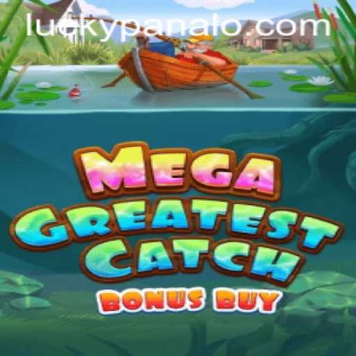 MegaGreatestCatchBonusBuy: A Deeper Dive into an Exciting New Game